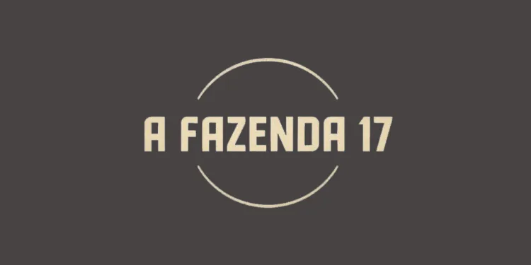 A Fazenda 17